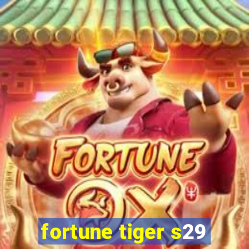 fortune tiger s29